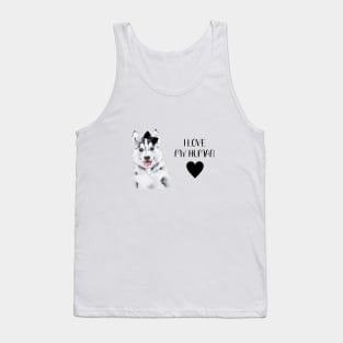 Husky Puppy Girl I Love My Human Tank Top